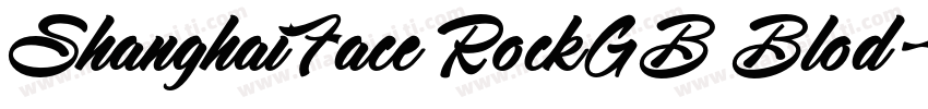 ShanghaiFace RockGB Blod字体转换